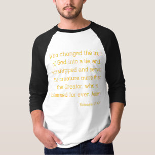 Romans 1:25 Bible Verse Quote KJV Men's 3/4 T-Shirt