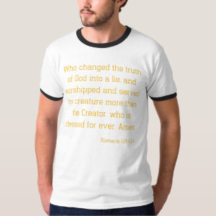 Romans 1:25 Bible Verse Quote KJV Mens Ringer T-Shirt