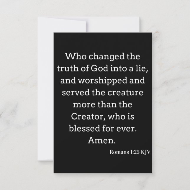 Romans 1:25 KJV Bible Scripture Greeting Card (Front)