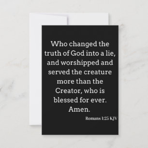 Romans 1:25 KJV Bible Scripture Greeting Card