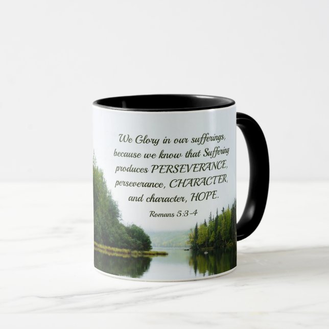 Romans 5:3-4 We Glory in our Sufferings Lake Trees Mug (Front Right)
