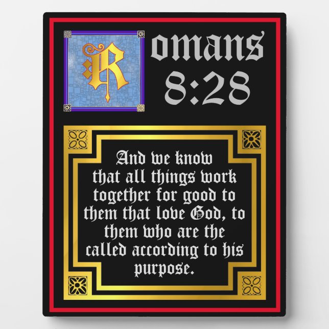 Romans 828 Gold Illuminated Letter KJV Bible Verse Plaque (Front)