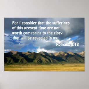 Romans 8:18 For I consider that the sufferings Poster