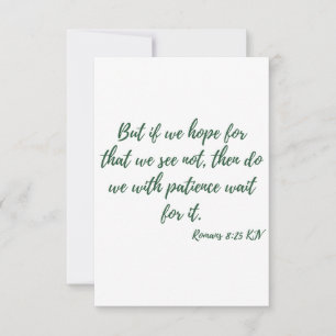 Romans 8:25 KJV Bible Scripture Greeting Card