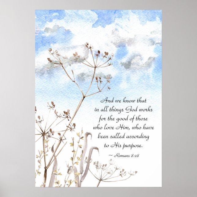 Romans 8:28 All things God works for the good Poster (Front)