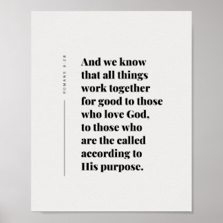 Romans 8:28 All Things Work Together Poster