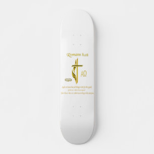 Romans 8:28 Christian gifts Skateboard