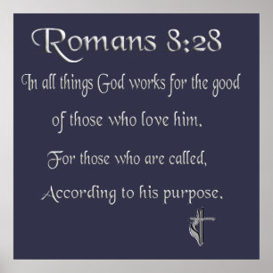 Romans 8:28 Christian merchandise Poster