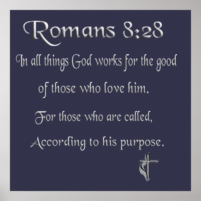Romans 8:28 Christian merchandise Poster (Front)