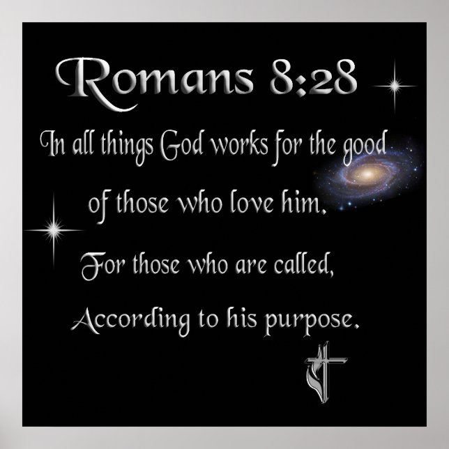 Romans 8:28 Christian  Poster (Front)