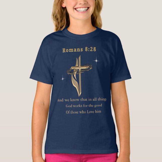 Romans 8:28 Christian  T-Shirt (Front)
