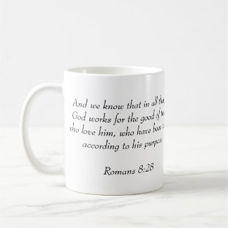Romans 8:28 coffee mug