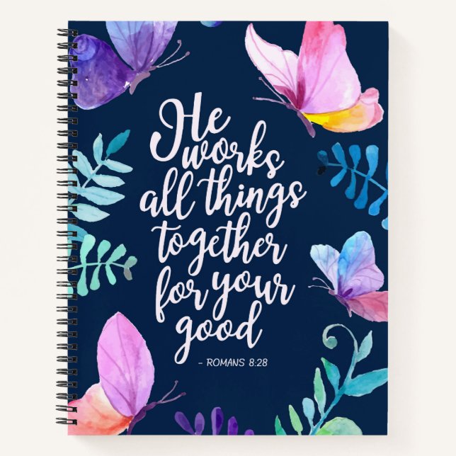 Romans 8:28 He Works All Things Together For Good Notebook (Front)