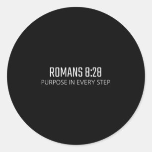 Romans 8_28 - Purpose In Every Step Bible Religiou Classic Round Sticker