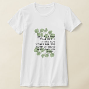 Romans 8:28 T-Shirt