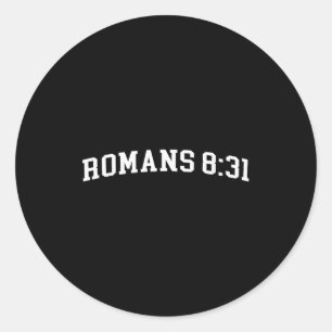 Romans 8_31  classic round sticker