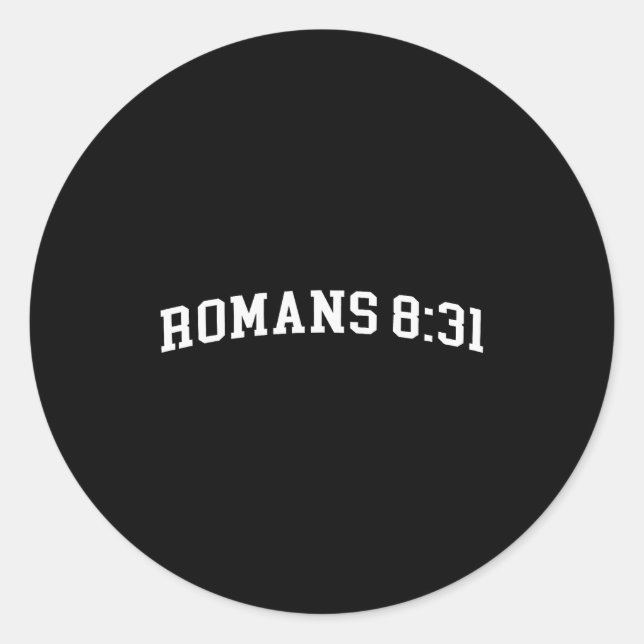 Romans 8_31  classic round sticker (Front)
