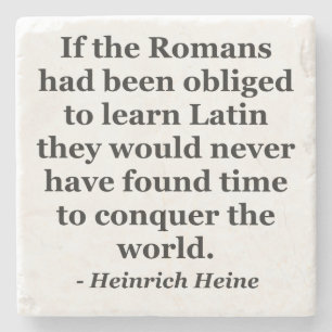 Romans learn Latin Quote Stone Coaster