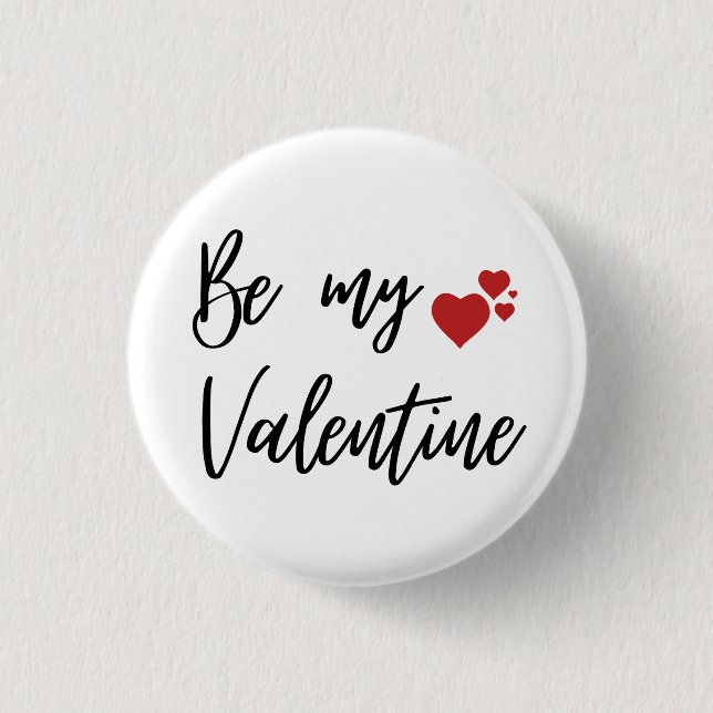 Romantic and Minimal "Be My Valentine" 3 Cm Round Badge (Front)