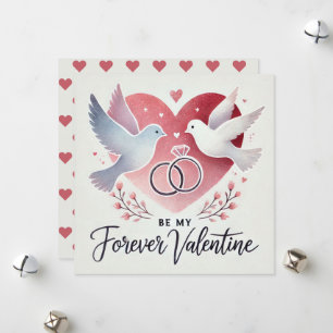 Romantic "Be My Forever Valentine" Doves and Rings Holiday Card