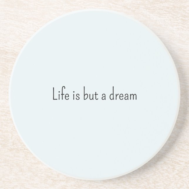 Romantic Blue Life is but a dream Coaster (Front)