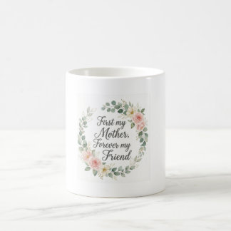Romantic Botanical Wreath Mother's Day Quote Gift Coffee Mug