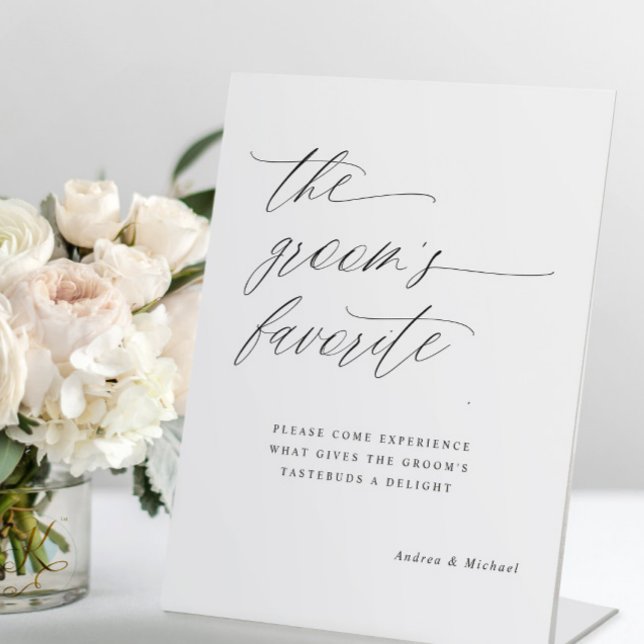 Romantic Calligraphy The Groom's Favourite Wedding Pedestal Sign (The groom's favorite meal wedding sign - modern romantic calligraphy - elegant and classy)