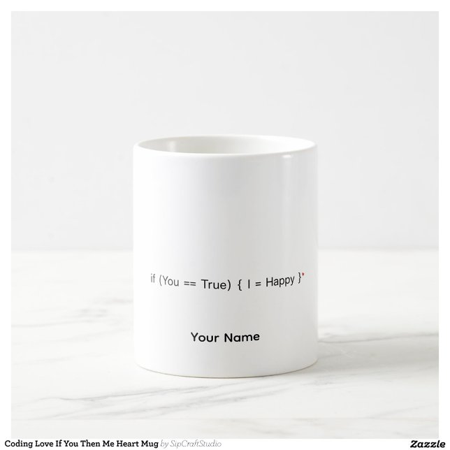 Romantic Coding Gift If Then Personalised Mug (Creator Uploaded)