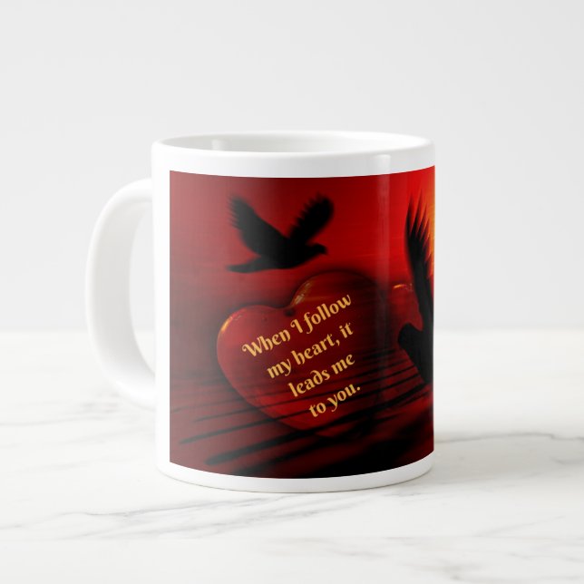 Romantic Coffee Mug With Follow Your Heart Quote (Front Left)