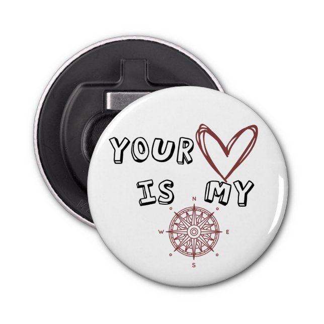 Romantic Compass Love Quote Gift  Bottle Opener (Front)