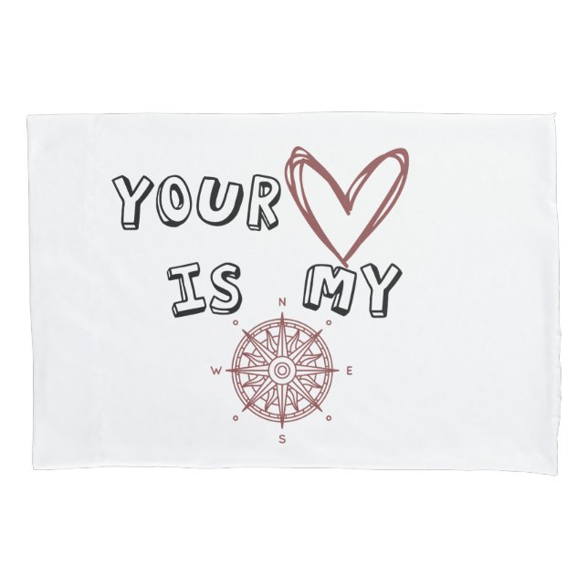 Romantic Compass Love Quote Gift  Pillowcase (Front)