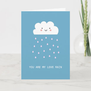 Romantic Cute Smiling Cloud You Are My Love Rain  Card