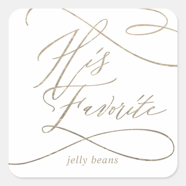 Romantic Gold Calligraphy His Favourite Favour Square Sticker (Front)