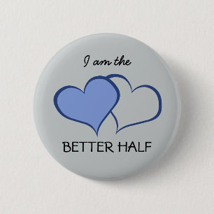 Romantic His BETTER HALF HE+he (1 of 2) 6 Cm Round Badge