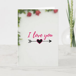 Romantic I Love You Arrow Heart Card