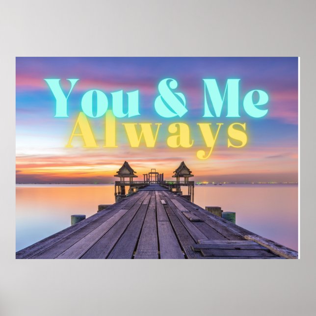 Romantic Island Dock Always  Poster (Front)
