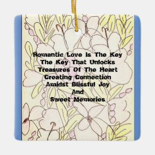 Romantic Love Is The Key   Ceramic Ornament
