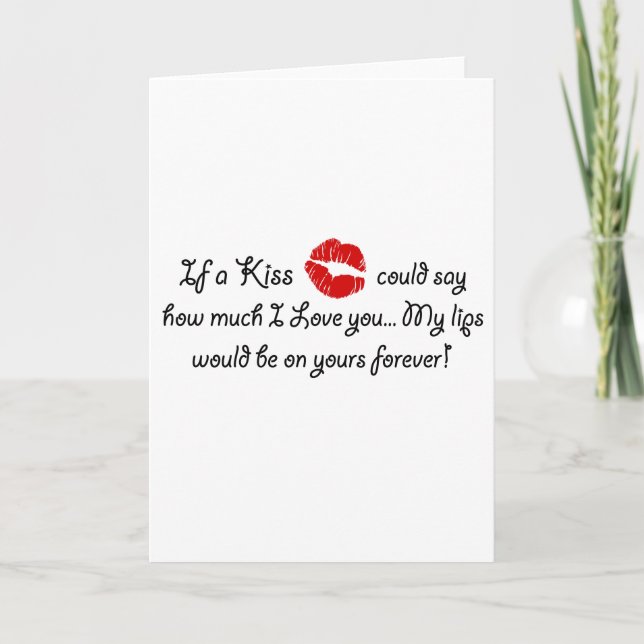 Romantic Love Kiss Quote Kissing Romance quotation Card (Front)
