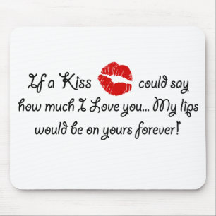Romantic Love Kiss Quote Kissing Romance quotation Mouse Mat