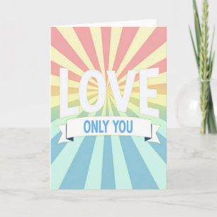 Romantic Love Only You Card