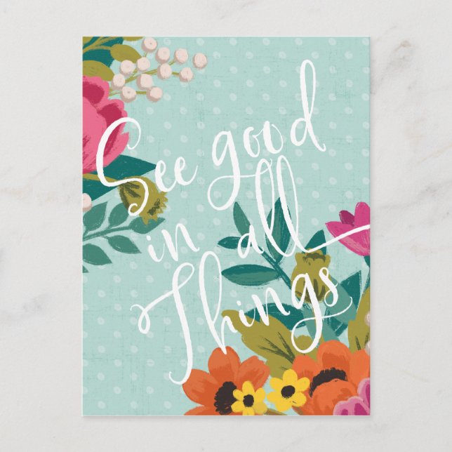 Romantic Luxe XI | See Good in All Things Postcard (Front)