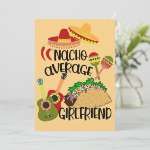 Romantic Nacho Your Average Girlfriend Card