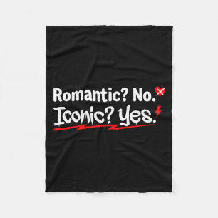 Romantic No Iconic Yes Funny Anti Valentine's Day  Fleece Blanket