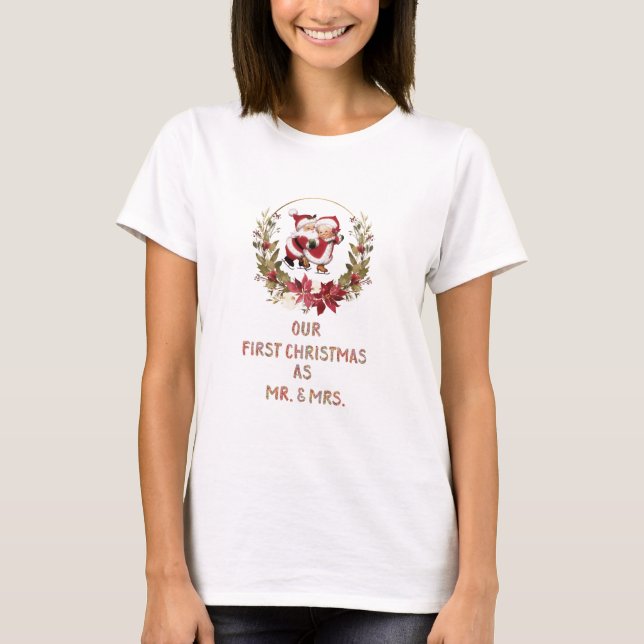Romantic Our First Christmas Poinsettia Wreath T-Shirt (Front)