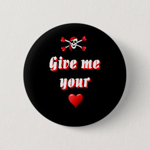Romantic Pirate and Vaentines love hearts 6 Cm Round Badge