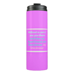 Romantic poem about forever thermal tumbler