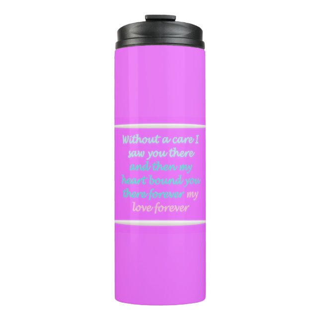 Romantic poem about forever thermal tumbler (Front)
