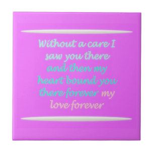 Romantic poem about forever tile