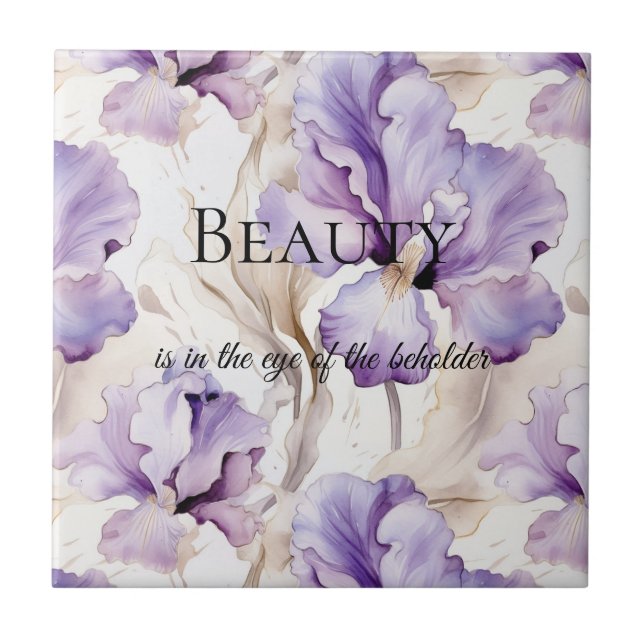 Romantic Purple Cream Iris Floral Beauty Quote Tile (Front)