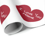 Romantic red heart i love you personalised name wrapping paper<br><div class="desc">Romantic red heart i love you personalised name Wrapping Paper. Simple romance gift wrap with custom name. Add a name or message for your loved one like boyfriend,  girlfriend,  fiance,  husband,  wife,  crush,  valentine,  bride,  sweetheart etc. Handwritten typography. Custom colour heart and background.</div>